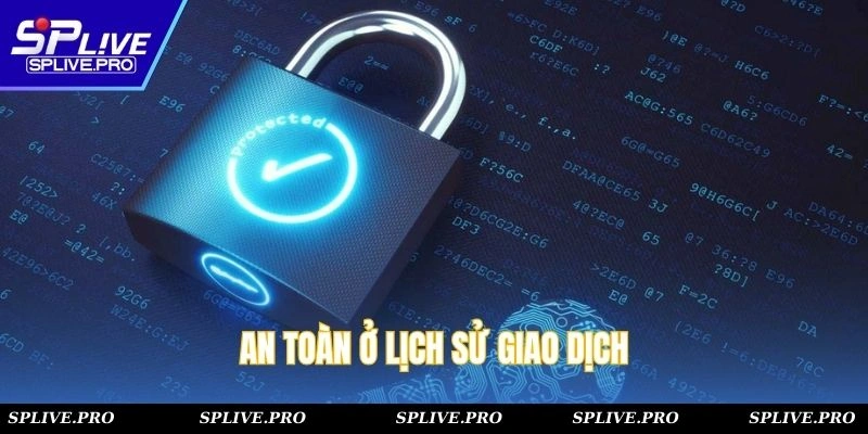 An toàn ở lịch sử giao dịch