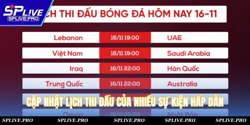 Cập nhật lịch thi đấu của nhiều sự kiện hấp dẫn