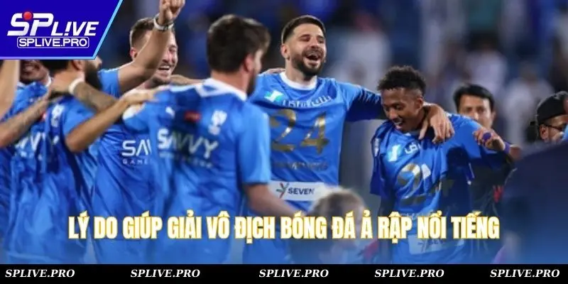 Lý do giúp giải vô địch bóng đá Ả Rập nổi tiếng