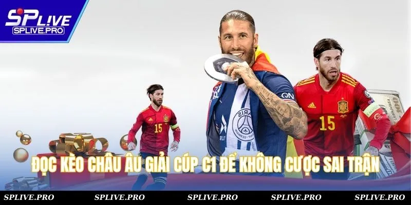 Đọc kèo châu Âu giải cúp C1 để không cược sai trận