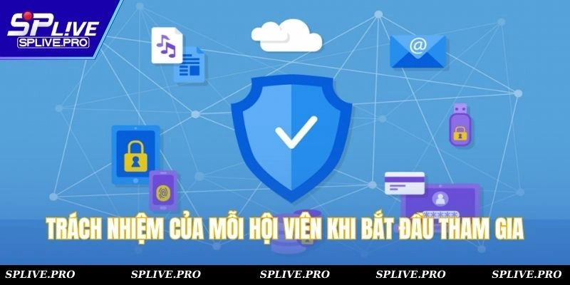 Trách nhiệm của mỗi hội viên khi bắt đầu tham gia